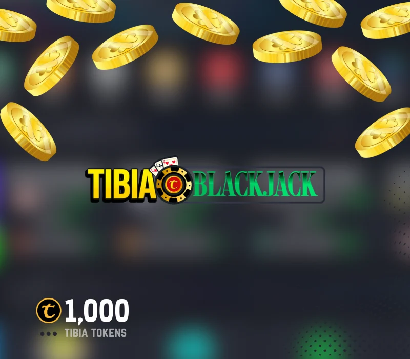 Tibia Blackjack 1000 Tibia Tokens (REST OF THE WORLD)