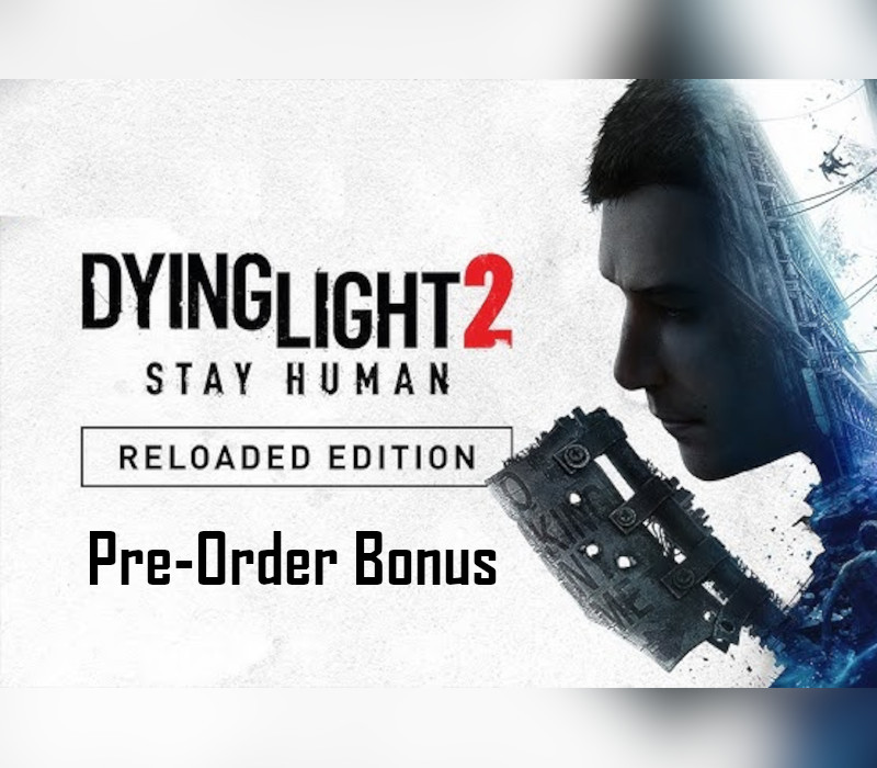 Dying Light 2: Reloaded Edition - Pre-Order Bonus DLC EU Steam CD Key ( EUROPE - all countries)