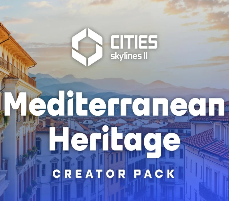 Cities: Skylines II - Creator Pack: Mediterranean Heritage DLC EU PC Steam CD Key