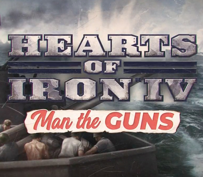 Hearts of Iron IV - Man the Guns DLC EU Steam Altergift ( EUROPE - all countries)